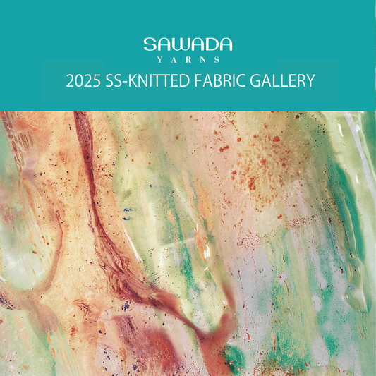 SAWADA YARNS 2025SS編地ギャラリー